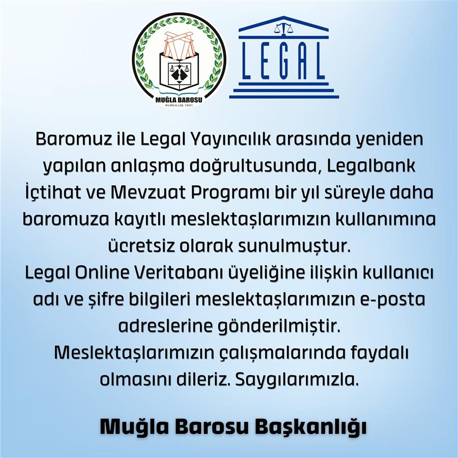 Legalbank İçtihat ve Mevzuat Programı bir yıl daha  meslektaşlarımızın kullanımına ücretsiz olarak sunulmuştur.